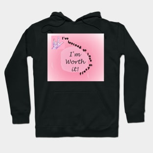 I've Learned to Love Myself Hoodie